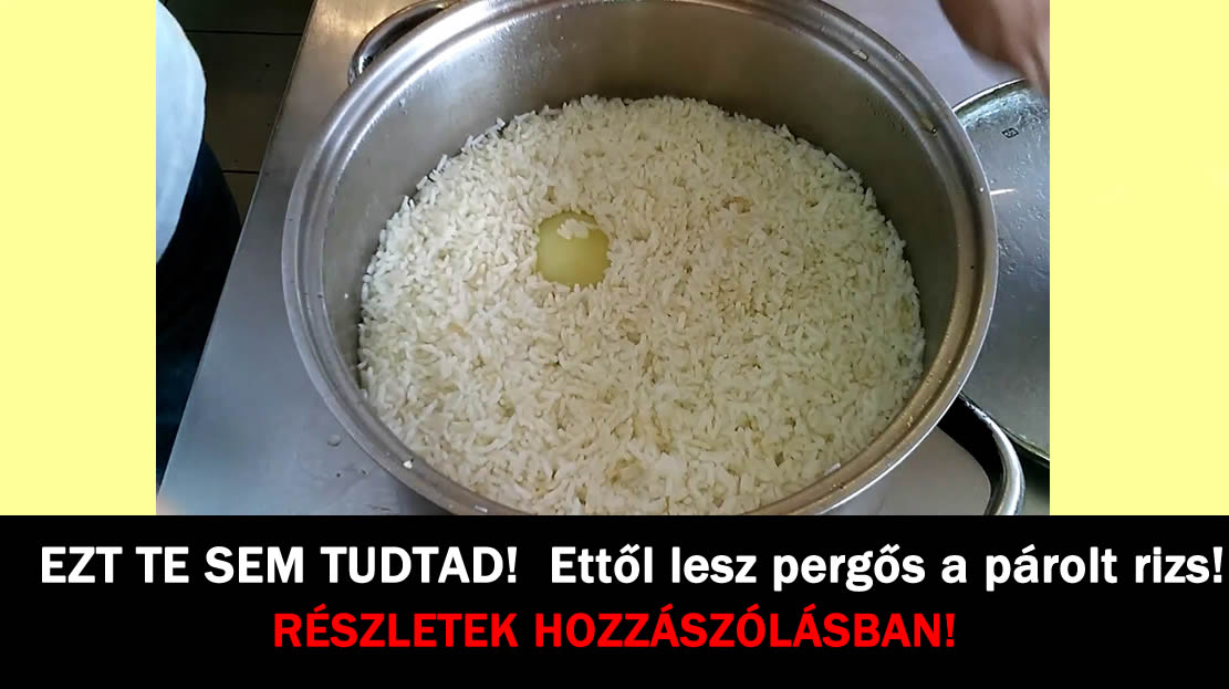 EZT TE SEM TUDTAD!  Ettől lesz pergős a párolt rizs!