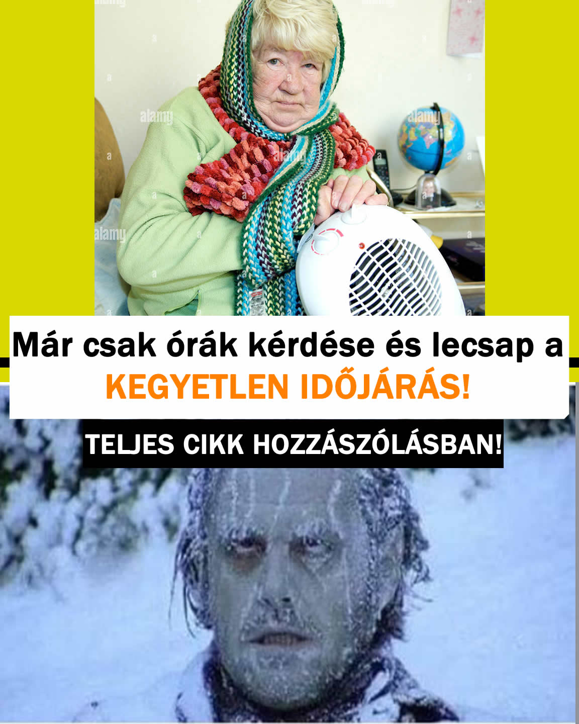 Már csak órák kérdése és lecsap a KEGYETLEN IDŐJÁRÁS!