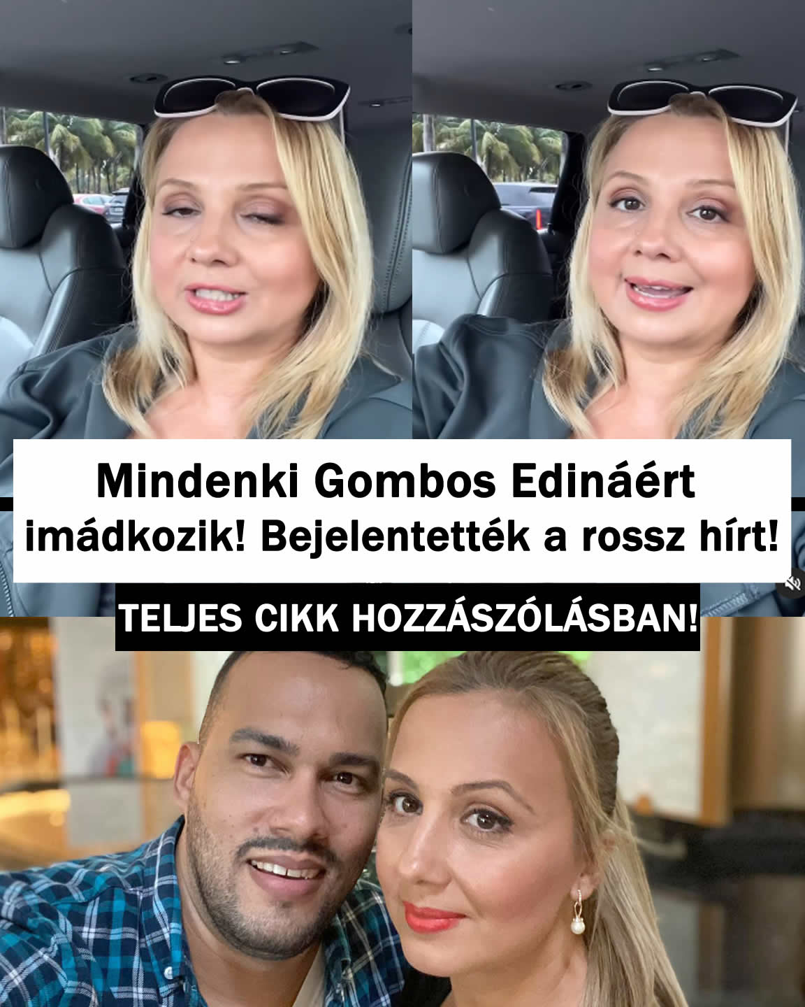 Mindenki Gombos Edináért imádkozik!!! Bejelentették a rossz hírt!