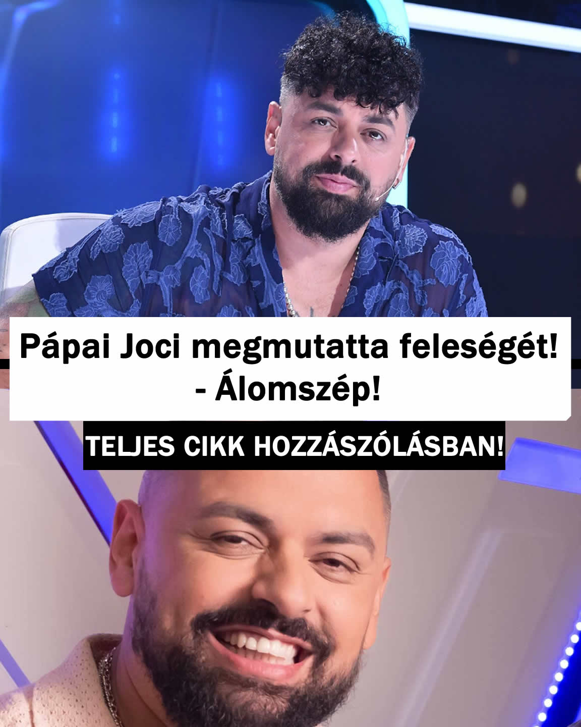 Pápai Joci megmutatta feleségét! – Álomszép!