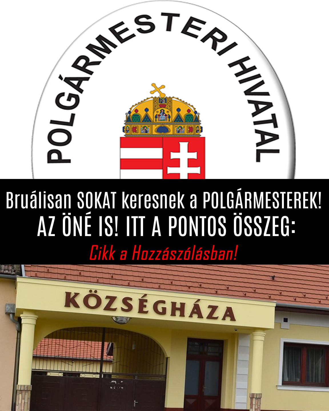 Bruálisan SOKAT keresnek a POLGÁRMESTEREK! AZ ÖNÉ IS! ITT A PONTOS ÖSSZEG: