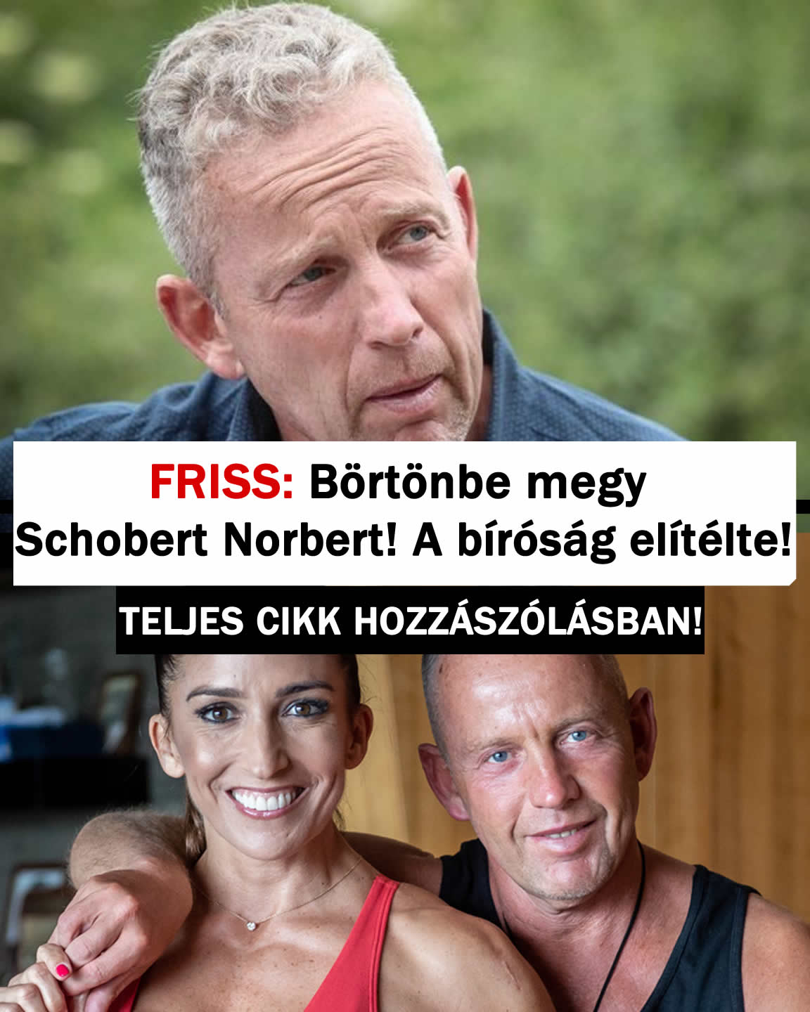 FRISS: Börtönbe megy Schobert Norbert? A bíróság elítélte!