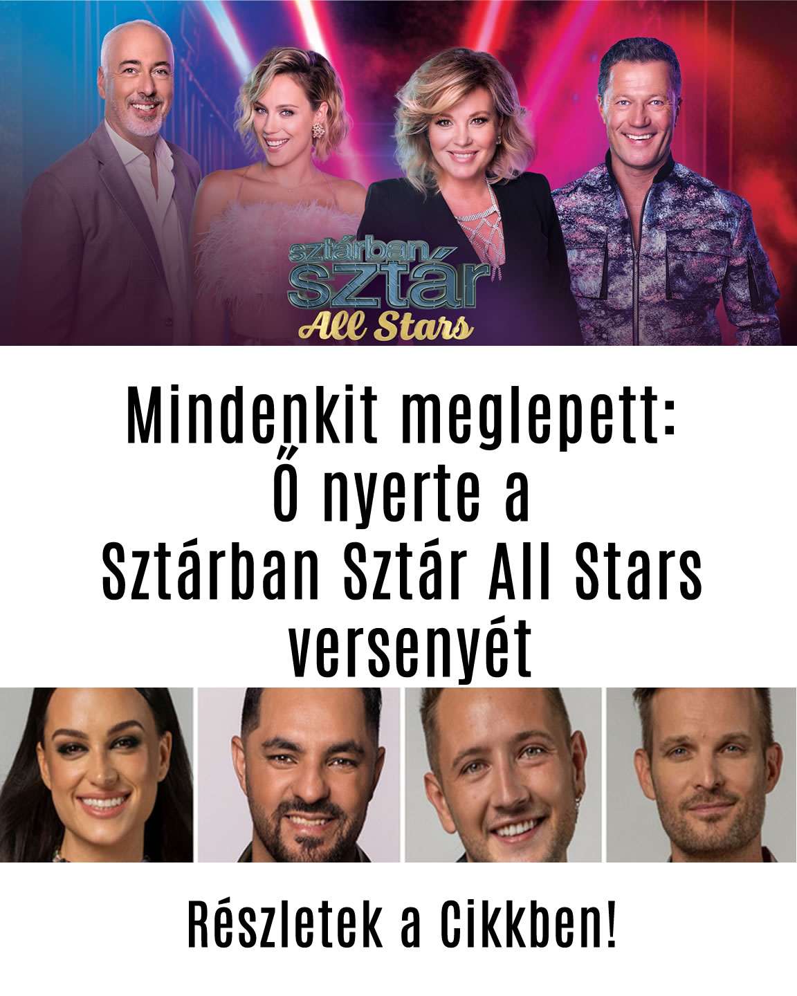 Mindenkit meglepett: Ő nyerte a Sztárban Sztár All Stars versenyét