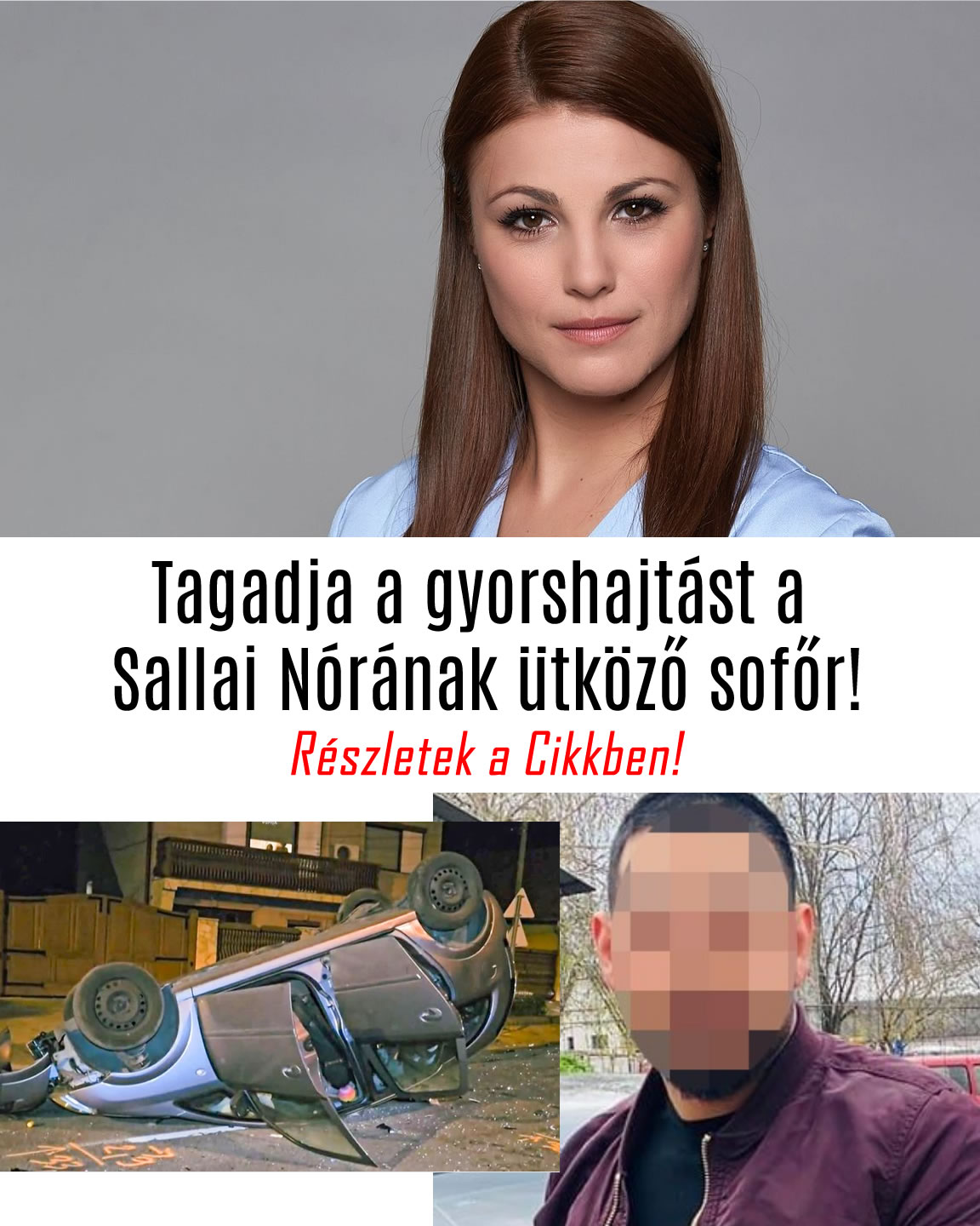 Tagadja a gyorshajtást a Sallai Nórának ütköző sofőr!